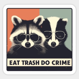 Cool Eat Trash Do Crime Sticker